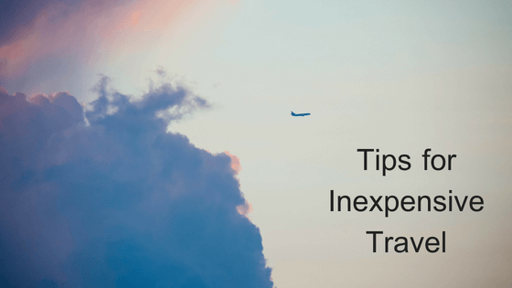 Tips for Inexpensive Travel